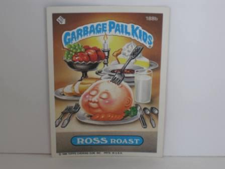 188b ROSS Roast 1986 Topps Garbage Pail Kids Card